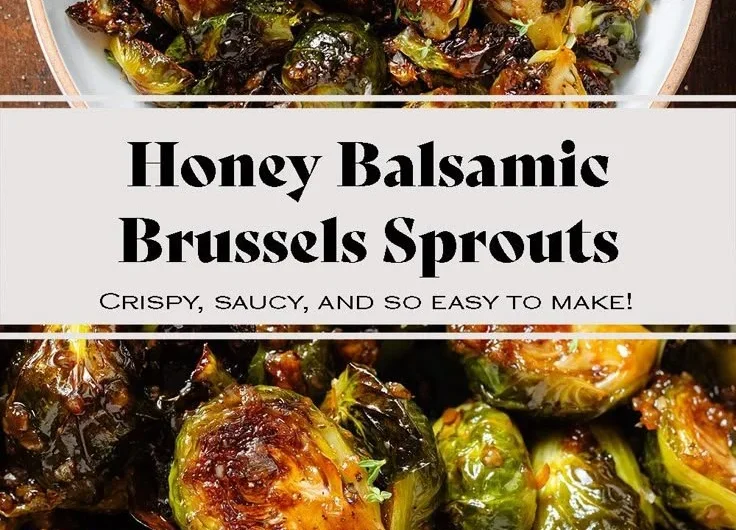 Honey Balsamic Brussels Sprouts dish served in a bowl