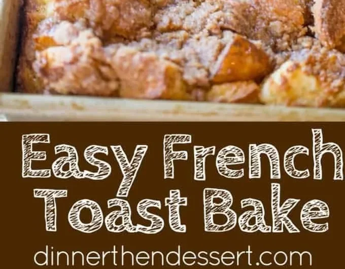 Delicious Easy French Toast Bake ready to be served for breakfast